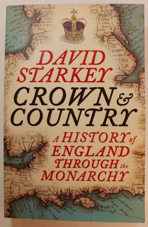 Crown & Country A History Of England Through The Monarchy by David Starkey Softcover Book