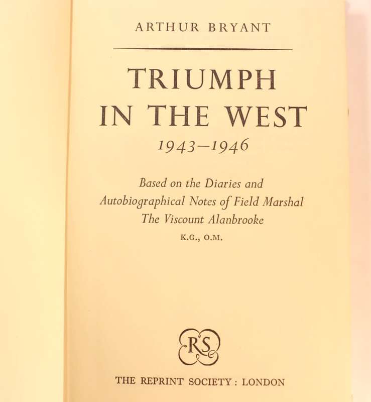 Triumph in The West by Arthur Bryant, Hardcover Book (Diaries of Field Marshal Alanbrooke)