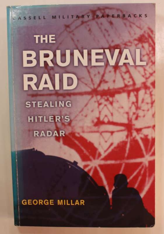 The Bruneval Raid, Stealing Hitler`s Radar by George Millar Softcover Book