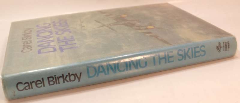Dancing The Skies by Carel Birkby Hardcover Book