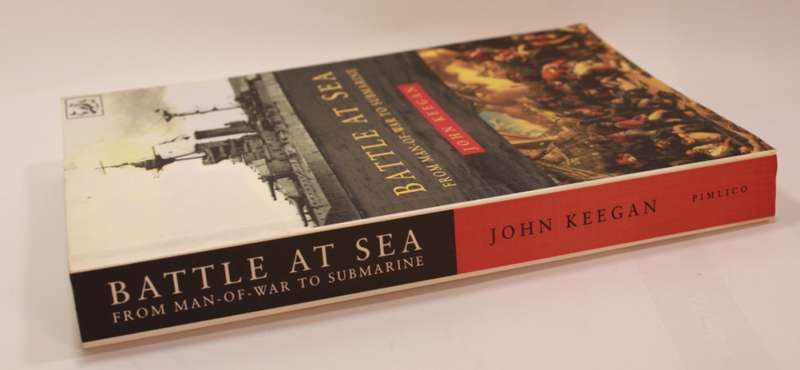 Battle At Sea From Man-Of-War to Submarine by John Keegan Softcover Book