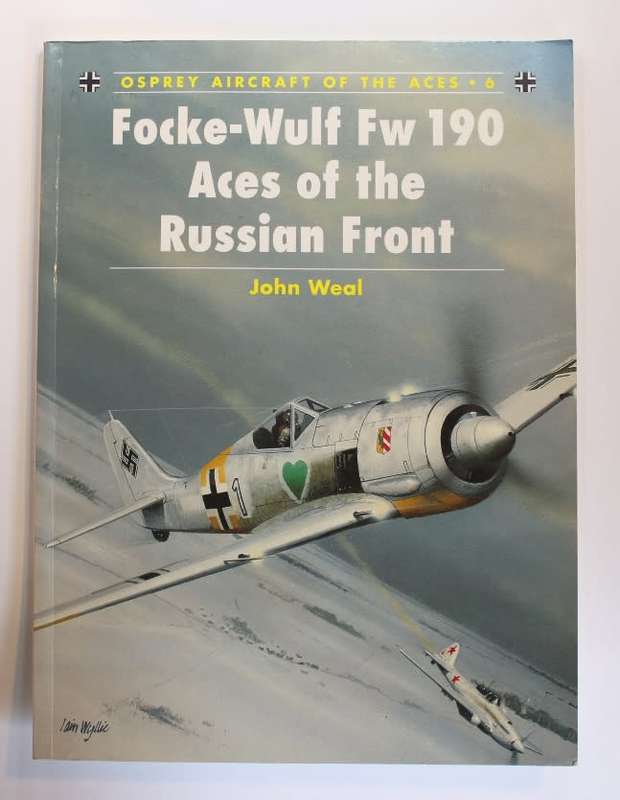 Focke-Wulf Fw190 Aces Of The Russian Front by John Weal Softcover Book