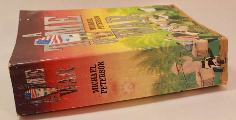 A Time Of War by Michael Peterson Softcover Book