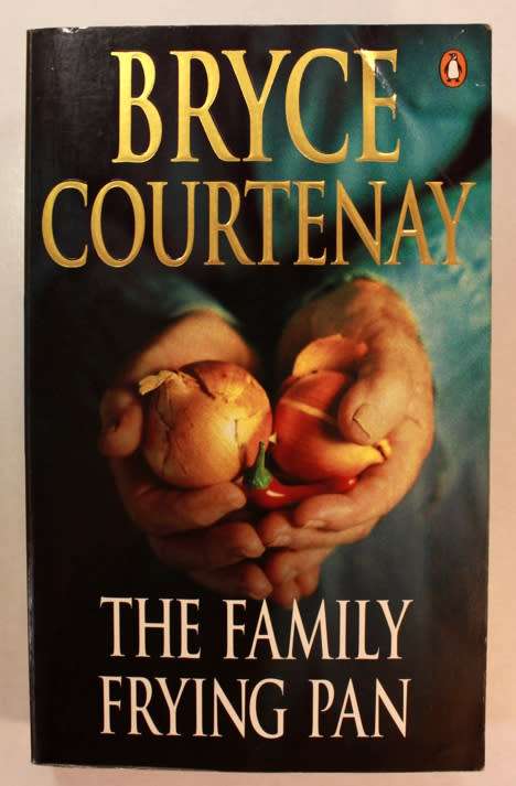 The Family Frying Pan by Bryce Courtenay Softcover Book
