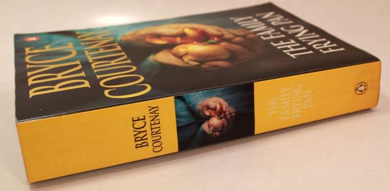 The Family Frying Pan by Bryce Courtenay Softcover Book