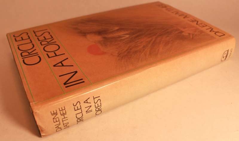 Circles In A Forest by Dalene Matthee Hardcover Book, English 1st Edition, Autographed 1986