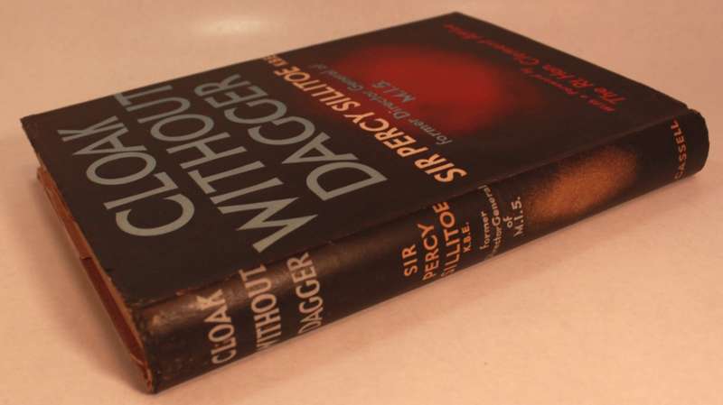 Cloak Without Dagger by Sir Percy Sillitoe KBE Dir Gen of MI5 Hardcover Book