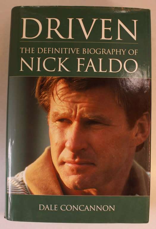 Driven The Definitive Biography Of Nick Faldo by Dale Concannon Hardcover Book