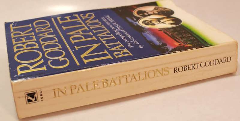 In Pale Battalions by Robert Goddard Softcover Book
