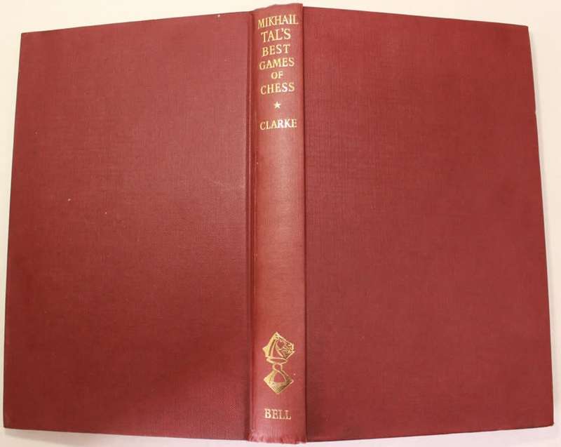 Mikhail Tal's Best Games Of Chess by P.H. Clarke Hardcover Book
