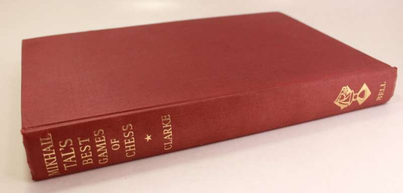 Mikhail Tal's Best Games Of Chess by P.H. Clarke Hardcover Book