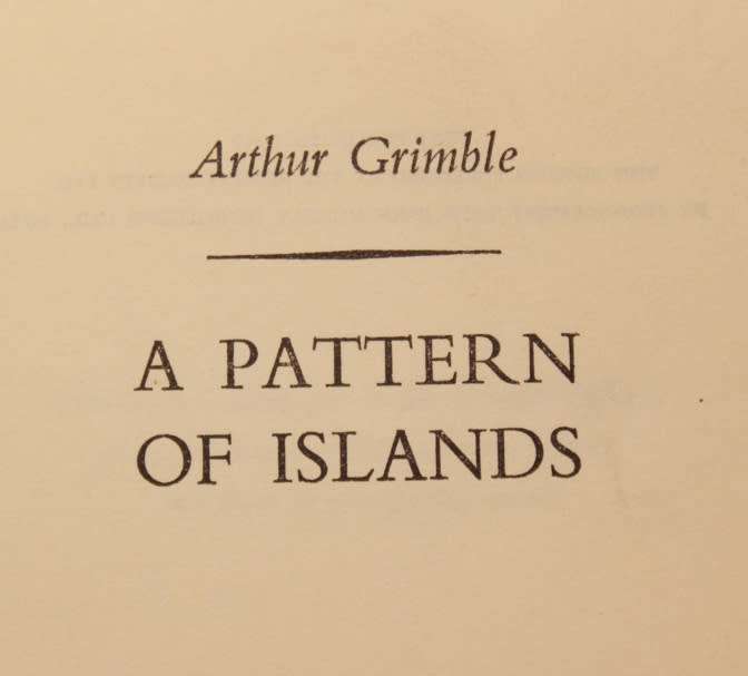 A Pattern Of Islands by Arthur Grimble Hardcover Book