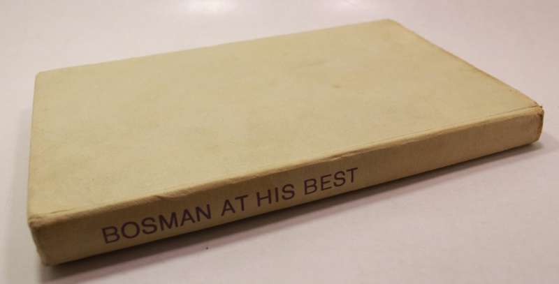 Bosman At His Best A Choice Of Stories & Sketches by Herman Charles Bosman Ed L Abrahams Hardcover
