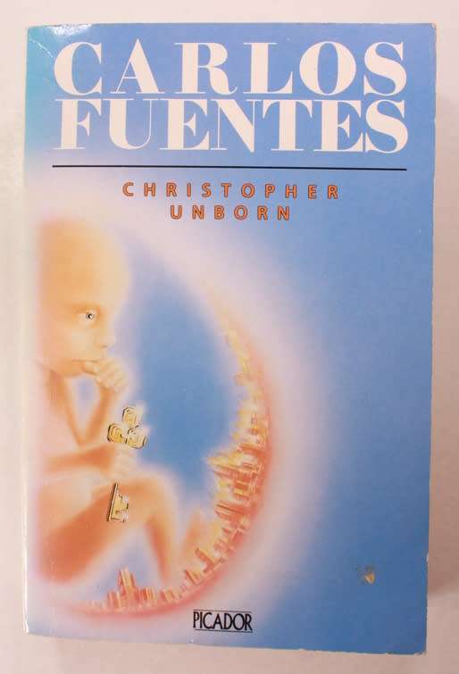 Christopher Unborn by Carlos Fuentes Softcover Book