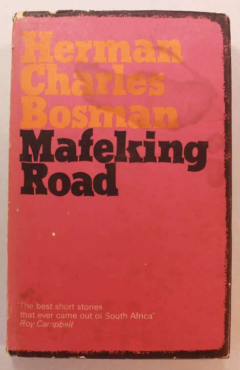 Mafeking Road Stories by Herman Charles Bosman Hardcover Book