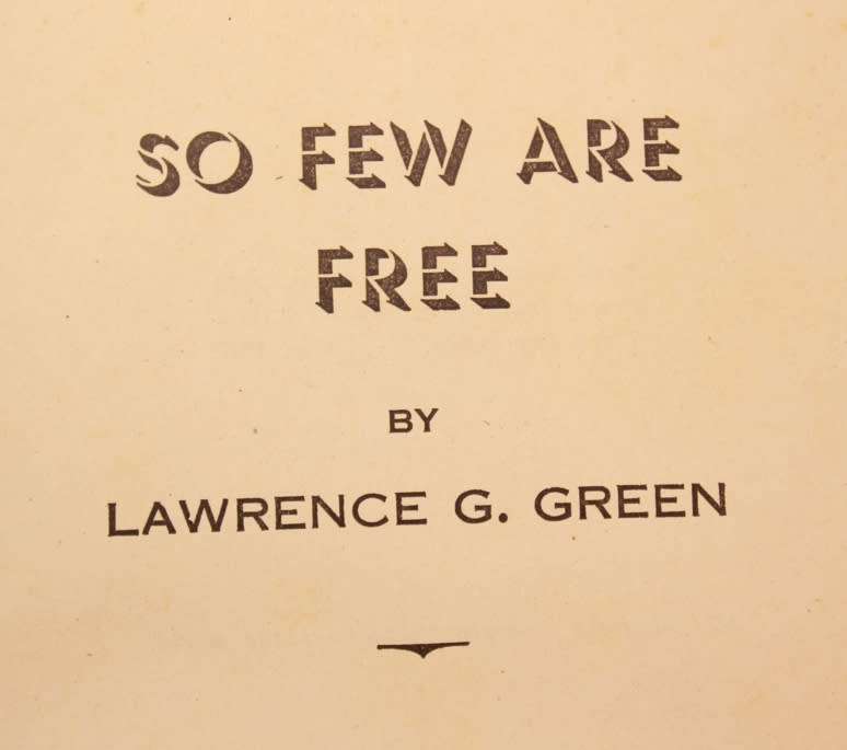 So Few Are Free by Lawrence G Green Hardcover Book