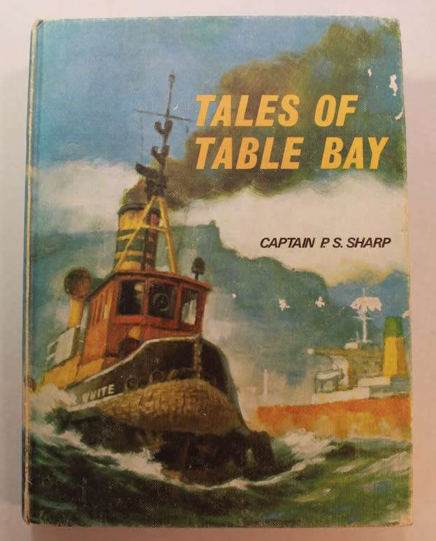 Tales Of Table Bay by Captain P S Sharp Hardcover Book