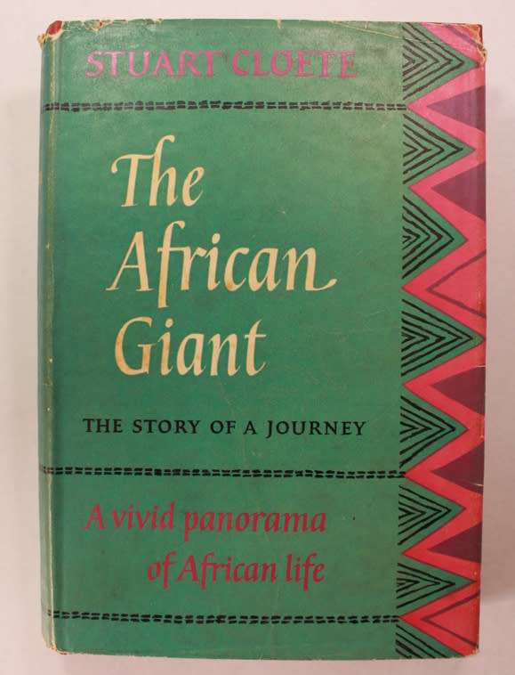 The African Giant The Story Of A Journey By Stuart Cloete Hardcover Book