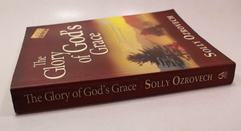 The Glory Of God's Grace 366 Devotions to Comfort & Encourage by Solly Ozrovech Softcover Book