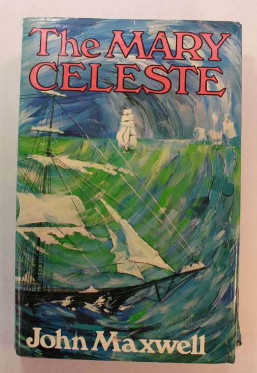 The Mary Celeste by John Maxwell Hardcover Book