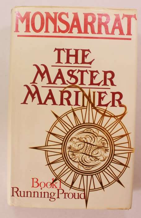The Master Mariner Book 1: Running Proud by Nicholas Monsarrat Hardcover Book