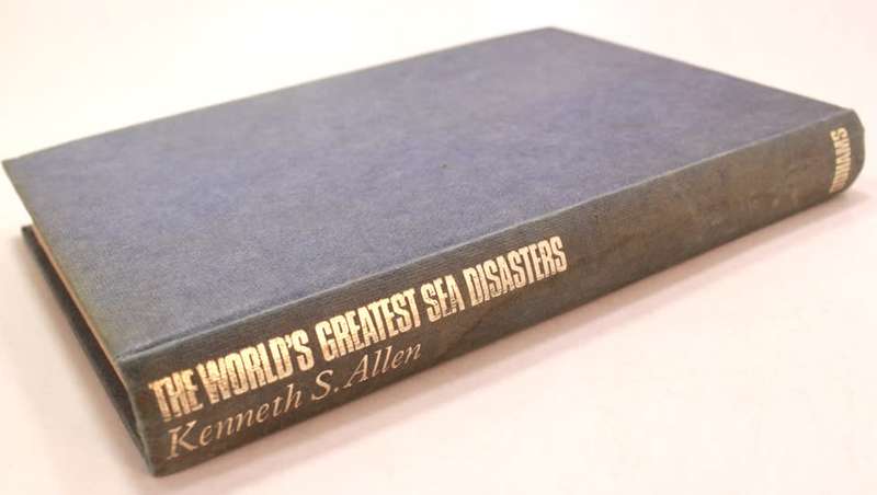 The World's Greatest Sea Disasters by Kenneth S. Allen Hardcover Book