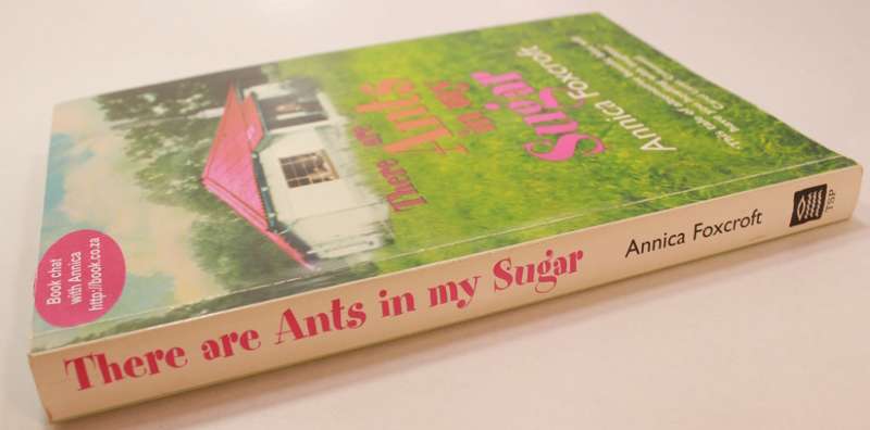 There Are Ants In My Sugar by Annica Foxtrot Softcover Book