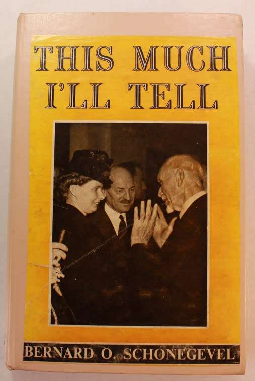 This much I'll Tell by Bernard O. Schonegevel Autographed Hardcover Book