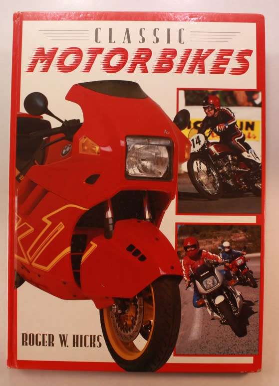Classic Motorbikes by Roger W Hicks Hardcover Book