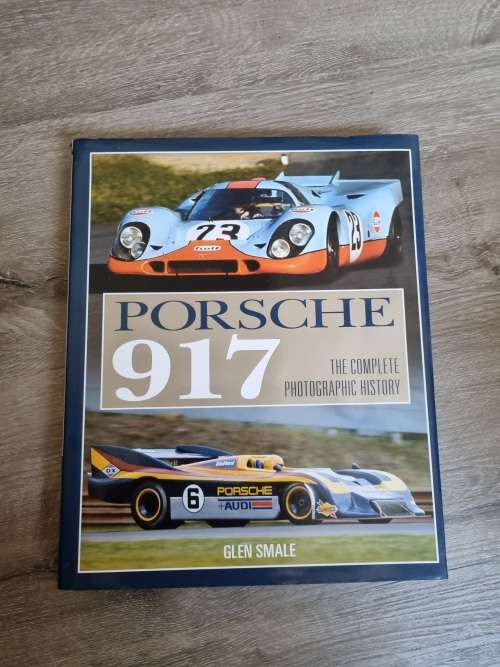 Porsche 917: The Complete Photographic History Hardcover  August 15, 2009