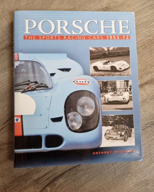 PORSCHE: SPORTS RACING CARS 1953-72 By Anthony Pritchard - Hardcover
