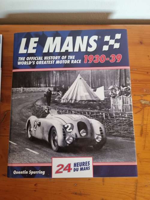 Le Mans 1930-39: The Official History Of The World`s Greatest Motor Race Hardcover
