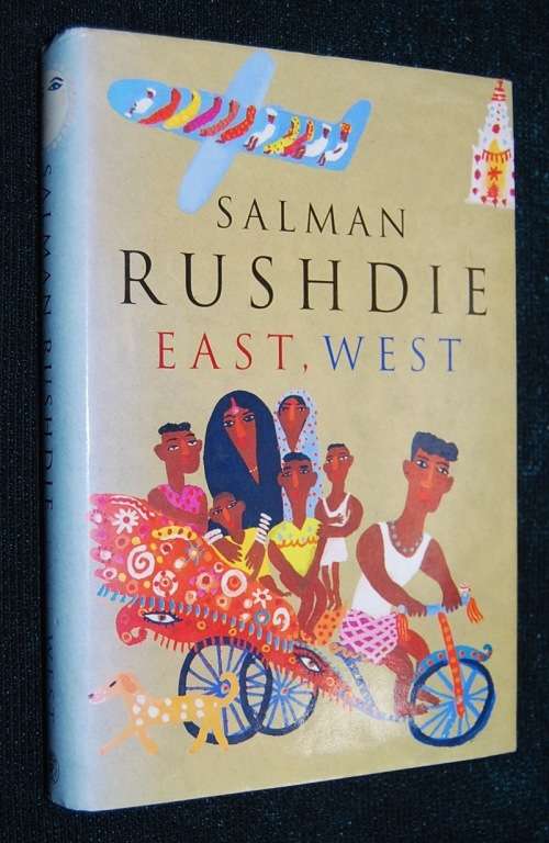 EAST , WEST BY SALMAN RUSHDIE