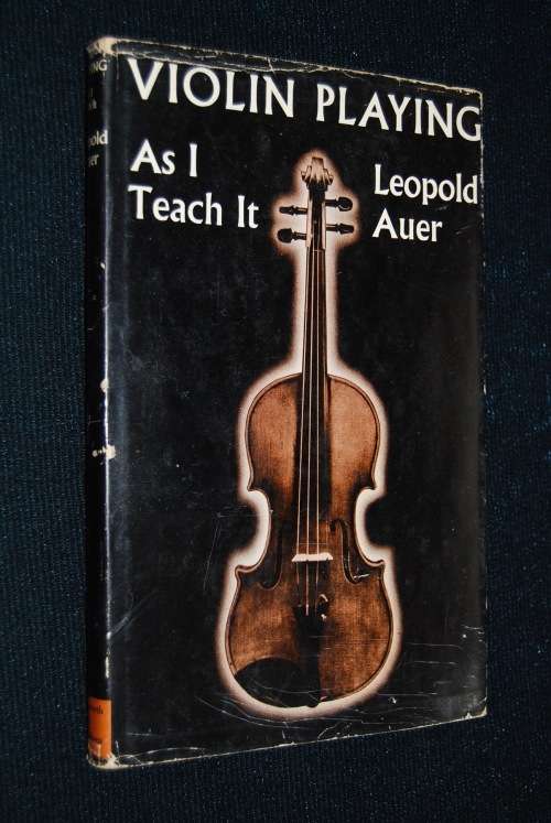 VIOLIN PLAYING AS I TEACH IT BY LEOPOLD AUER