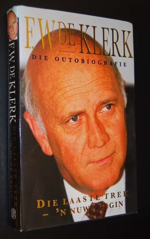 FW DE KLERK DIE OUTOBIOGRAFIE GETEKEN!
