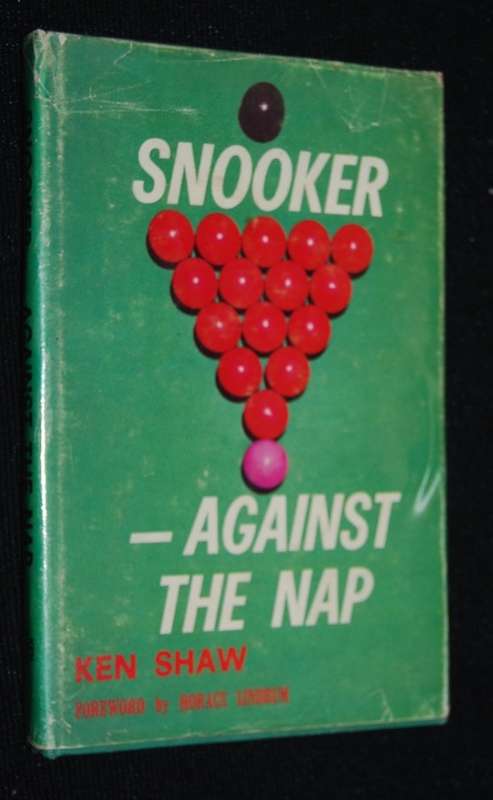 SNOOKER AGAINST THE NAP BY KEN SHAW