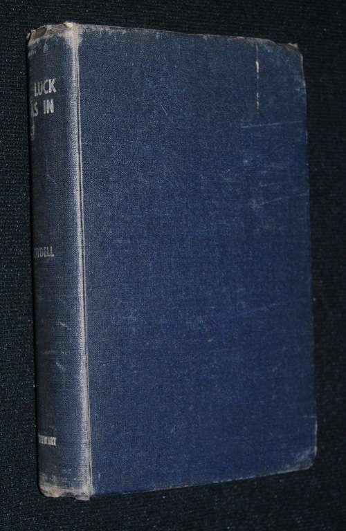 MY LUCK WAS IN BY THE HON THOMAS BOYDELL