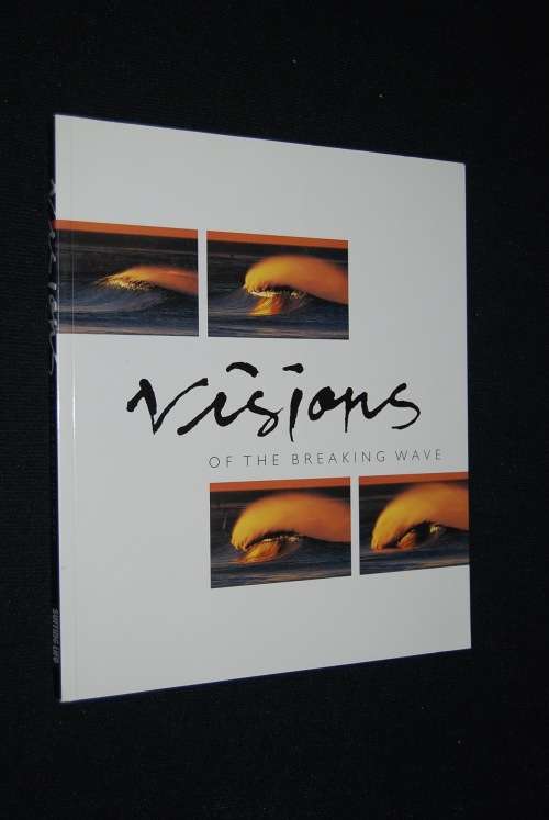 VISIONS OF THE BREAKING WAVE