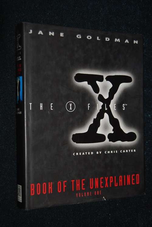 THE X FILES BOOK OF THE UNEXPLAINED BY JANE GOLDMAN
