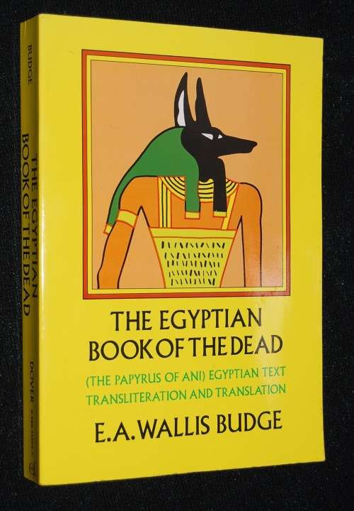 THE EGYPTIAN BOOK OF THE DEAD BY E.A. WALLIS BUDGE