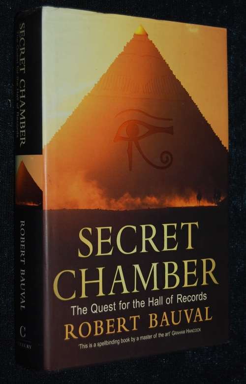 SECRET CHAMBER THE QUEST FOR THE HALL OF RECORDS BY ROBERT BAUVAL