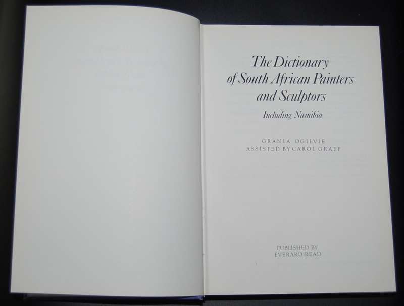 THE DICTIONARY OF SOUTH AFRICAN PAINTERS AND SCULPTORS BY GRANIA OGILVIE
