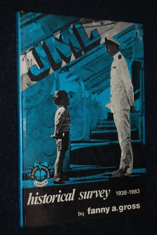 THE JEWISH MARITIME LEAGUE HISTORICAL SURVEY BY FANNY A. GROSS