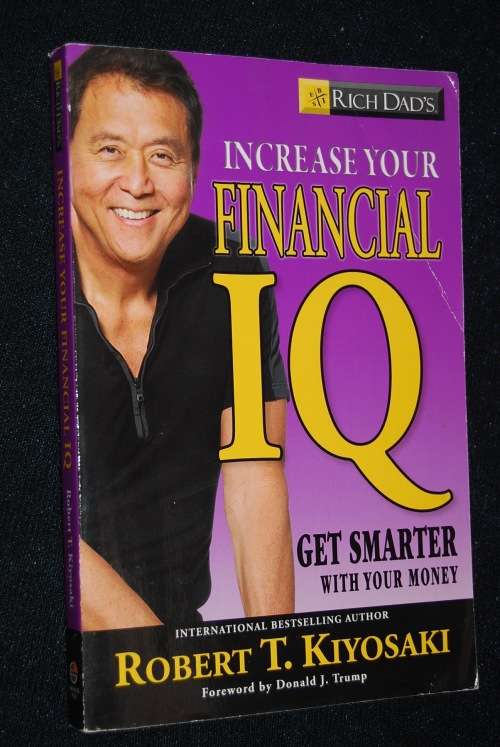 RICH DAD'S INCREASE YOR FINANCIAL IQ FROM ROBERT T. KIYOSAKI