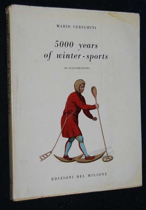 5000 YEARS OF WINTER SPORT BY MARIO CEREGHINI