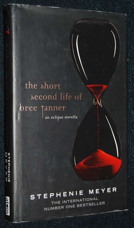 THE SHORT SECOND LIFE OF BREE TANNER BY STEPHANIE MEYER