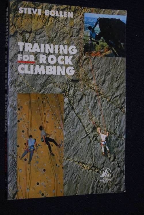 TRAINING FOR ROCK CLIMBING BY STEVE BOLLEN