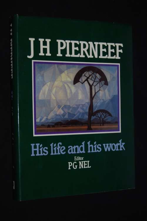 JH PIERNEEF HIS LIFE AND HIS WORK EDITOR PG NEL