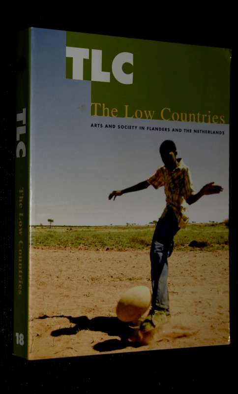 THE LOW COUNTRIES ARTS AND SOCIETY IN FLANDERS AND NETHERLANDS - SA INTEREST