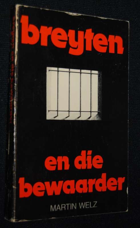 BREYTEN EN DIE BEWAARDER BY MARTIN WELZ